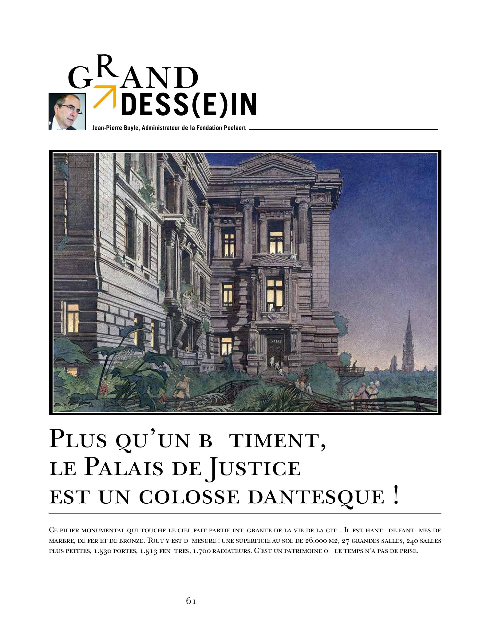 Plus qu’un bâtiment, le palais de justice est un colosse dantesque
