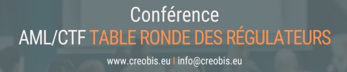 Conférence CREOBIS – AML/CTF Table ronde des régulateurs