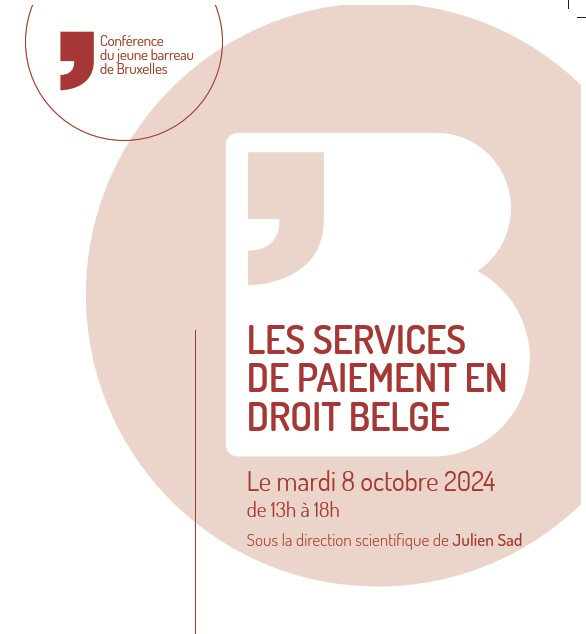 Conférence du jeune barreau de Bruxelles – Les services de paiement en droit belge