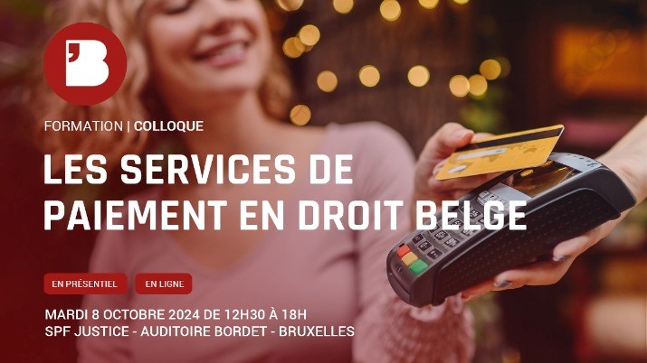 Les services de paiement en droit belge – Conférence du Jeune Barreau de Bruxelles – 8 octobre 2024